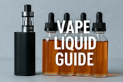 How to Pick the Perfect E-Liquid Flavor for Your Taste