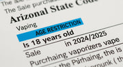 Can You Buy a Vape at 18 in Arizona in 2024/2025?