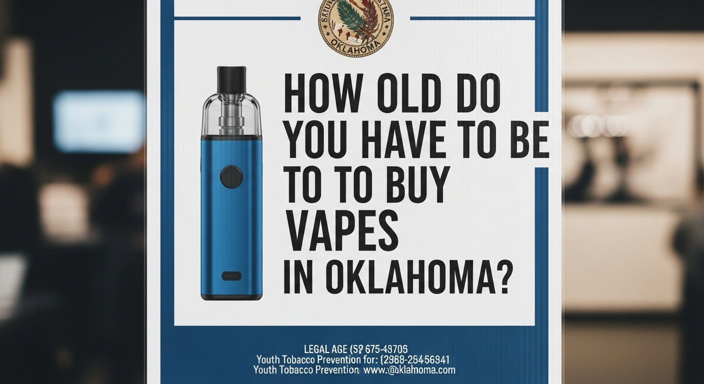 How Old Do You Have to Be to Buy Vapes in Oklahoma?